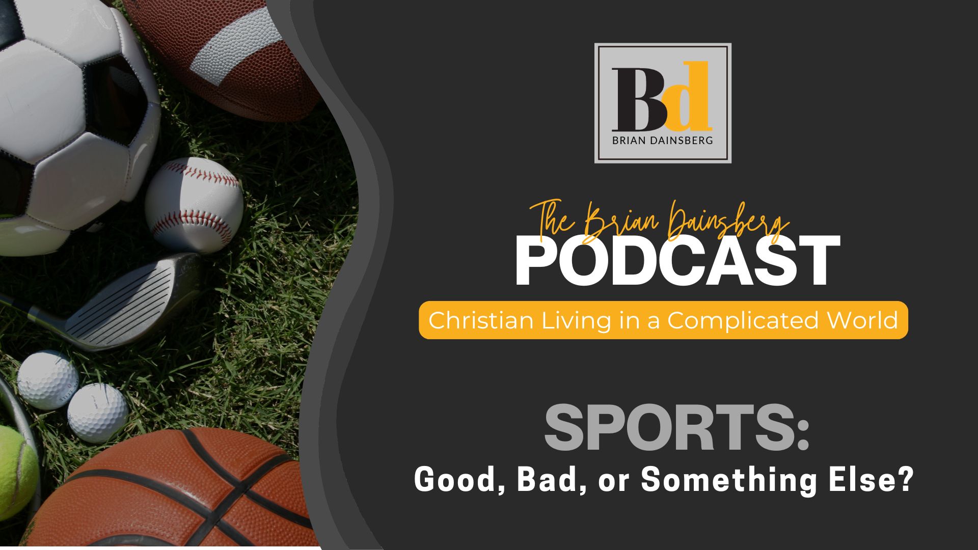 The Brian Dainsberg Podcast